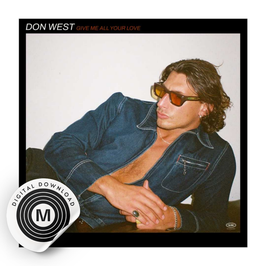 DON WEST - Give Me All Your Love - Digital Download